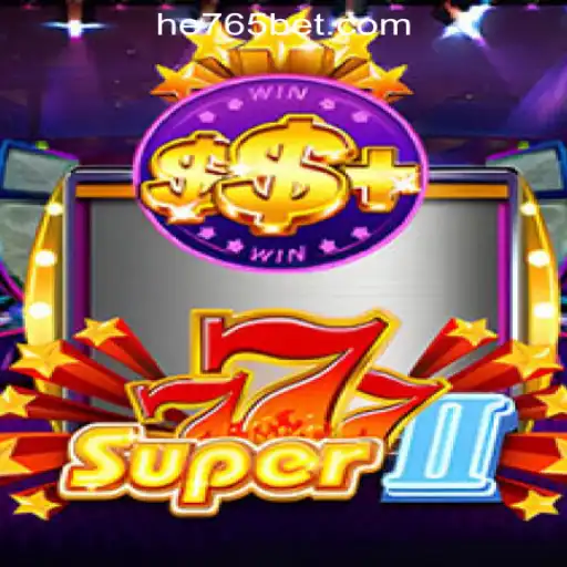 Exploring the Exciting World of Super777II and HE765 Oficial Slots Brasil #1